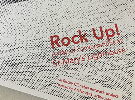A grainy image of a riso-graph printed pamplet that says 'Rock Up! A day of conversations at St Mary's Lighthouse in red text on a grey background